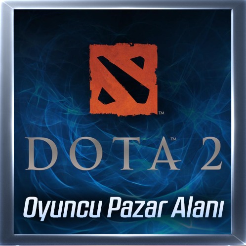Dota 2 Oyuncu Pazar Alanı