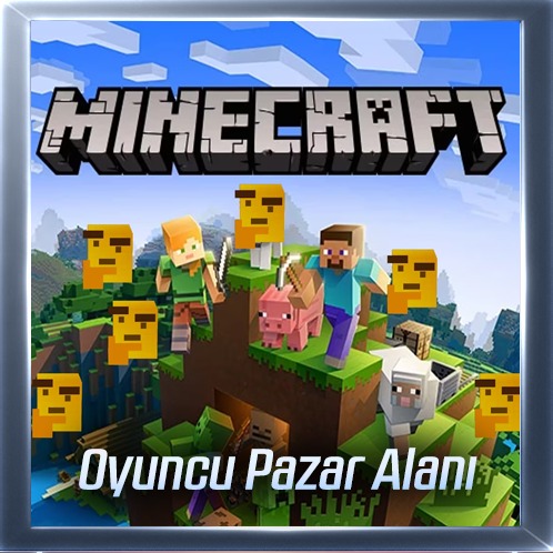 Minecraft Oyuncu Pazar Alanı
